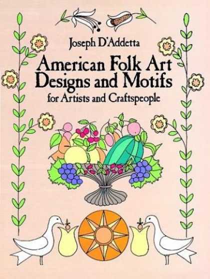 Books About Art - American Folk Art Designs and Motifs for Artists and Craftspeople (Dover Pictori