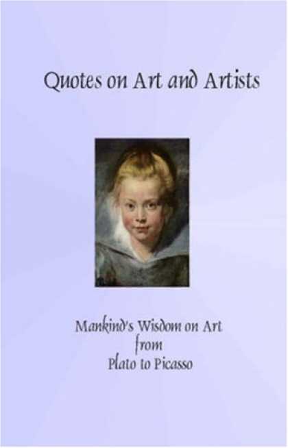 Books About Art - Quotes on Art and Artists (Greatest Quotes Series)