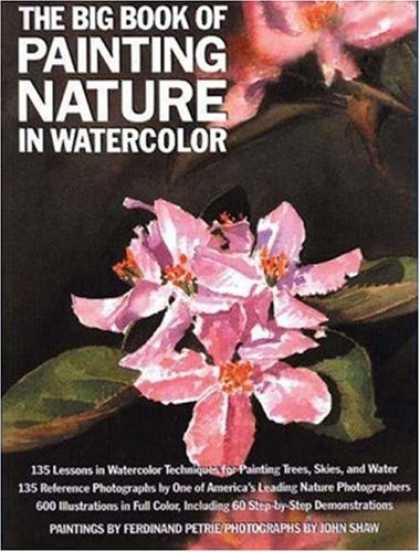Books About Art - The Big Book of Painting Nature in Watercolor (Practical Art Books)