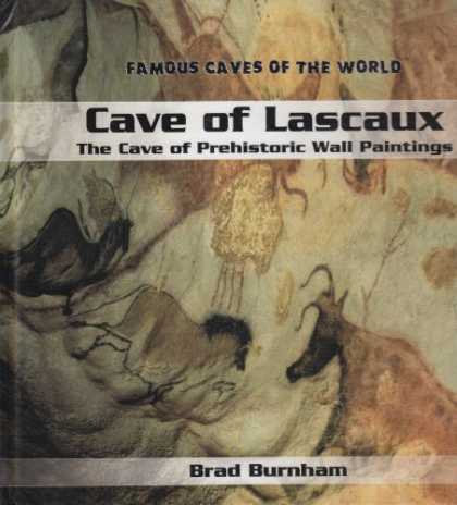 Books About Art - Cave of Lascaux: The Cave of Prehistoric Wall Paintings (Famous Caves of the Wor