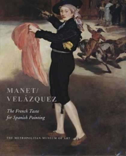 Books About Art - Manet/Velazquez: The French Taste for Spanish Painting (Metropolitan Museum of A
