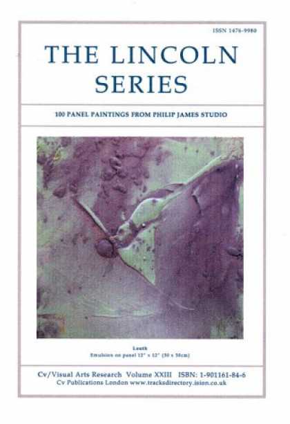 Books About Art - The Lincoln Series: 100 Panel Paintings from Philip James Studio (CV/Visual Arts