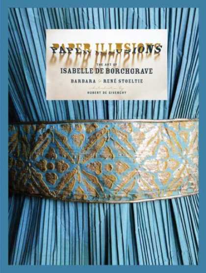 Books About Art - Paper Illusions: The Art of Isabelle de Borchgrave
