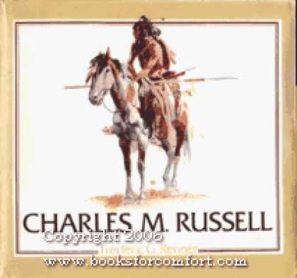 Books About Art - Charles M. Russell: Paintings, Drawings, and Sculpture in the Amon Carter Museum