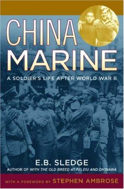 Books About China - China Marine: An Infantryman's Life after World War II