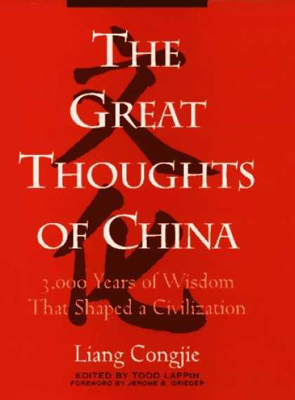 Books About China - The Great Thoughts of China: 3,000 Years of Wisdom That Shaped a Civilization