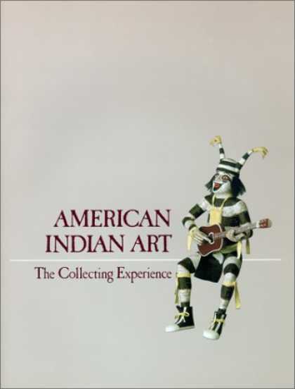 Books About Collecting - American Indian Art: The Collecting Experience (Chazen Museum of Art Catalogs)