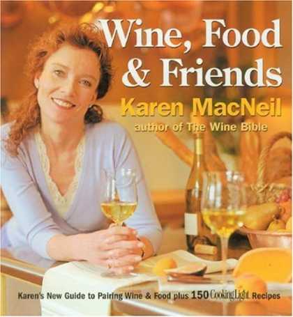 Books About Friendship - Wine, Food & Friends: Karen's Wine and Food Pairing Guide, Plus Over 100 Cooking