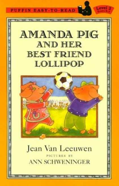 Books About Friendship - Amanda Pig and Her Best Friend Lollipop (Easy-to-Read, Puffin)