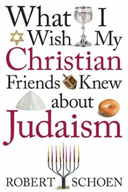 Books About Friendship - What I Wish My Christian Friends Knew about Judaism