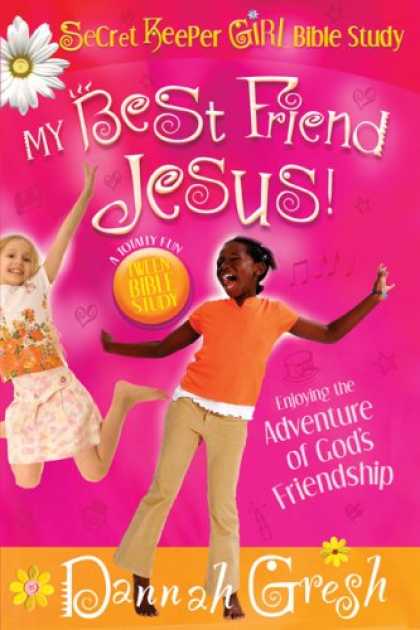 Books About Friendship - My Best Friend Jesus!: Meditating on God's Truth About True Friendship (Secret K