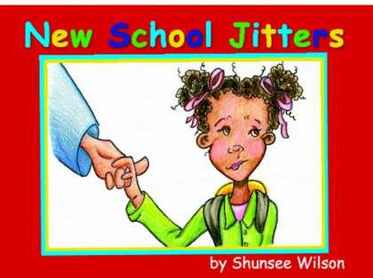 Books About Friendship - New School Jitters: New School, New Friends, New Scares, New Cares