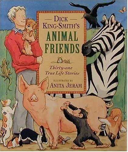 Books About Friendship - Dick King-Smith's Animal Friends: Thirty-two Stories