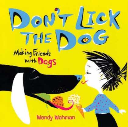 Books About Friendship - Don't Lick the Dog: Making Friends with Dogs