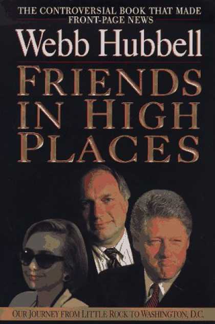 Books About Friendship - Friends in High Places: Our Journey from Little Rock to Washington, D.C.