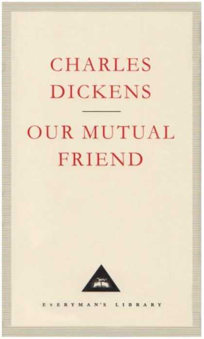 Books About Friendship - Our Mutual Friend (Everyman's Library Classics)