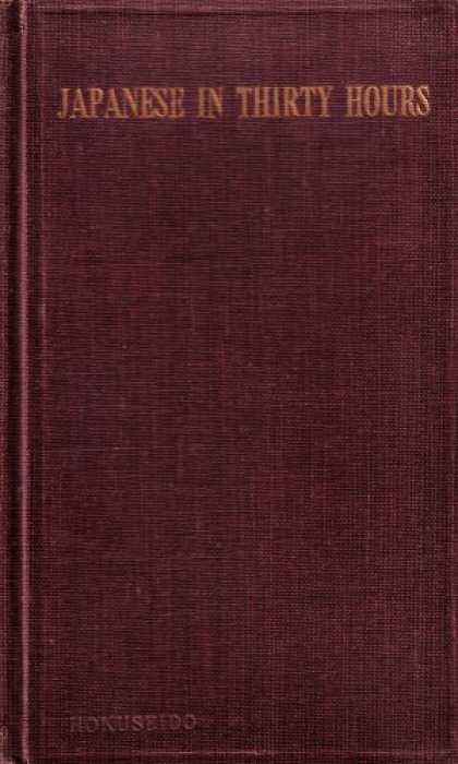 Books About Japan - Japanese in Thirty Hours: First Course in Japanese Language for Either Classroom