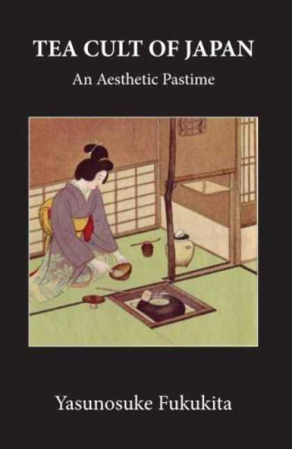 Books About Japan - Tea Cult Of Japan (The Kegan Paul Japanese Tourist Library)