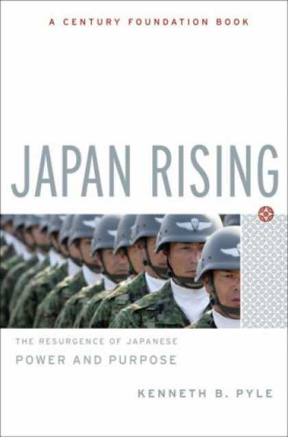 Books About Japan - Japan Rising: The Resurgence of Japanese Power and Purpose (Century Foundation B