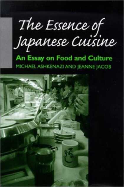 Books About Japan - The Essence of Japanese Cuisine: An Essay on Food and Culture