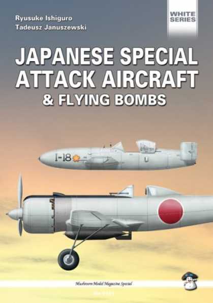 Books About Japan - Japanese Special Attack Aircraft and Flying Bombs