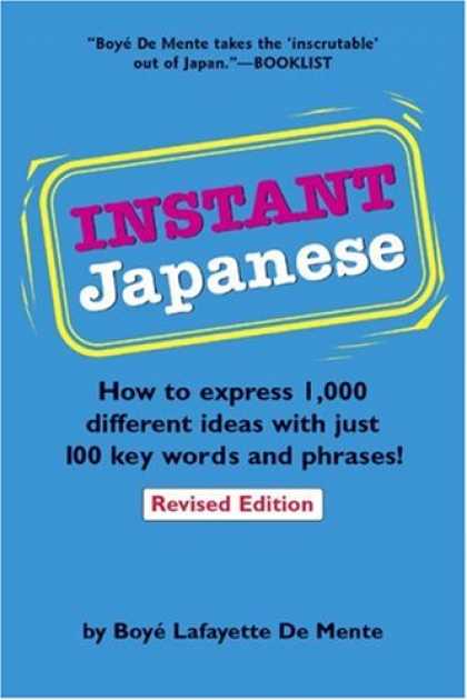 Books About Japan - Instant Japanese: How to express 1,000 different ideas with just 100 key words a
