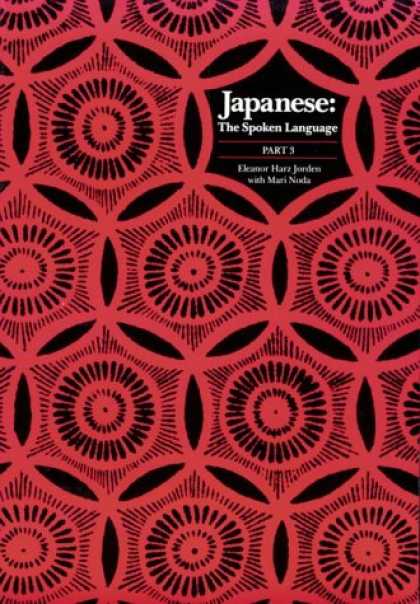 Books About Japan - Japanese, The Spoken Language: Part 3 (Yale Language Series) (Pt.3)