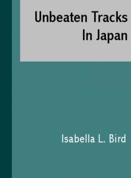 Books About Japan - Unbeaten Tracks In Japan