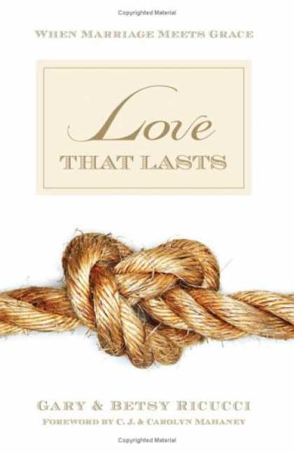 Books About Love - Love That Lasts: When Marriage Meets Grace