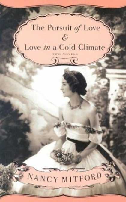 Books About Love - The Pursuit of Love & Love in a Cold Climate: Two Novels