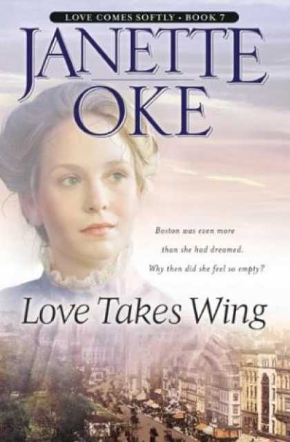 Books About Love - Love Takes Wing (Love Comes Softly Series #7)