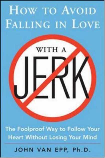 Books About Love - How to Avoid Falling in Love with a Jerk