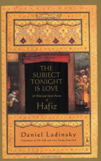 Books About Love - The Subject Tonight Is Love: Sixty Wild and Sweet Poems of Hafiz