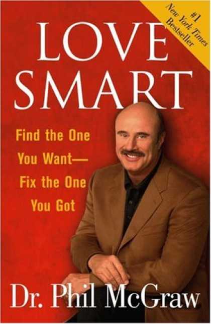 Books About Love - Love Smart: Find the One You Want--Fix the One You Got