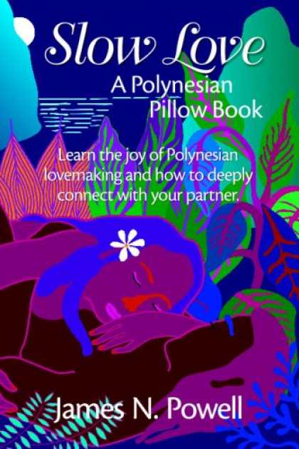 Books About Love - Slow Love: A Polynesian Pillow Book