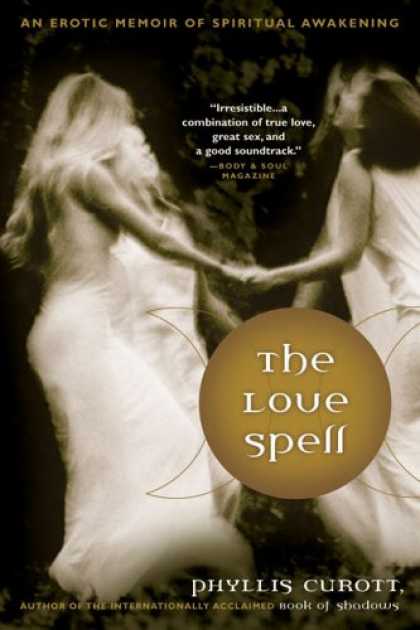 Books About Love - The Love Spell: An Erotic Memoir of Spiritual Awakening