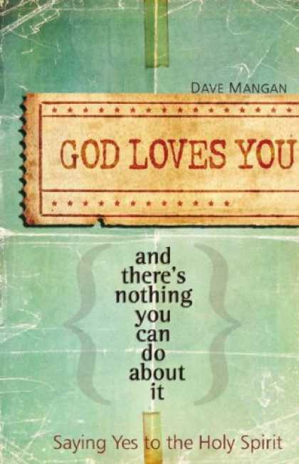 Books About Love - God Loves You and There's Nothing You Can Do about It: Saying Yes to the Holy Sp