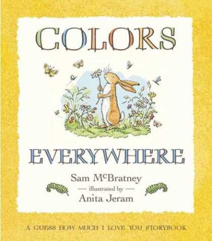 Books About Love - Colors Everywhere: A Guess How Much I Love You Storybook