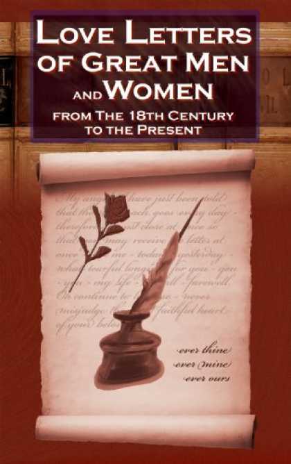 Books About Love - Love Letters of Great Men and Women From The Eighteenth Century To The Present D