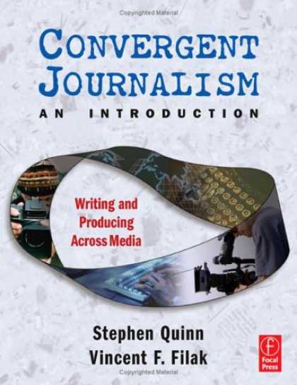 Books About Media - Convergent Journalism: An Introduction--Writing and Producing Across Media
