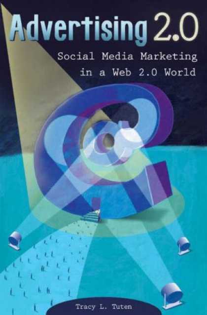 Books About Media - Advertising 2.0: Social Media Marketing in a Web 2.0 World