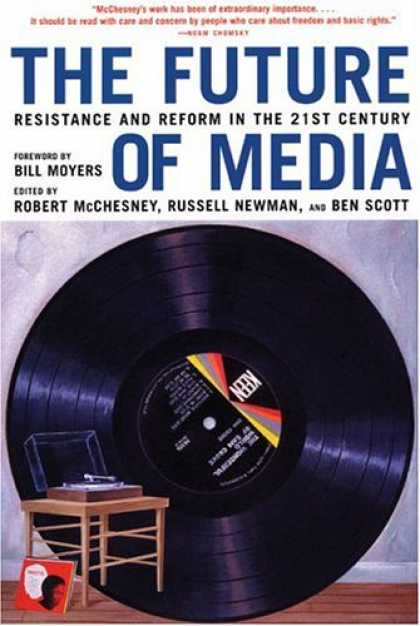 Books About Media - The Future of Media: Resistance and Reform in the 21st Century