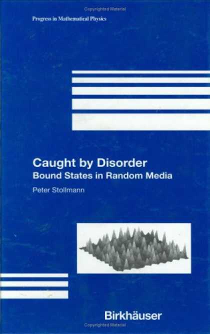 Books About Media - Caught by Disorder: Bound States in Random Media (Progress in Mathematical Physi