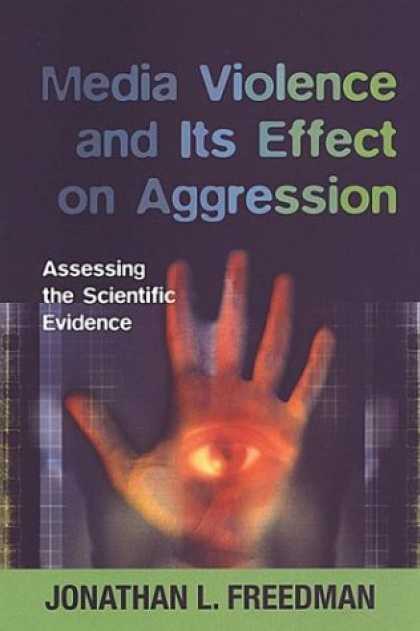 Books About Media - Media Violence and its Effect on Aggression: Assessing the Scientific Evidence