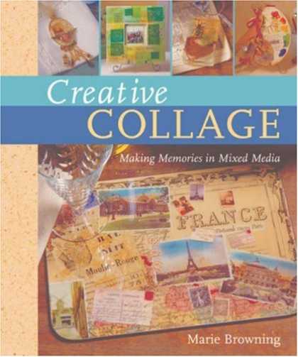 Books About Media - Creative Collage: Making Memories in Mixed Media
