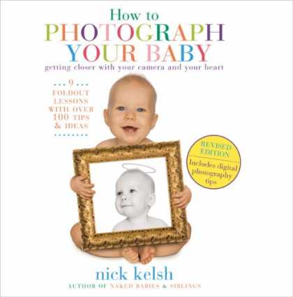 Books About Parenting - How to Photograph Your Baby: Revised Edition