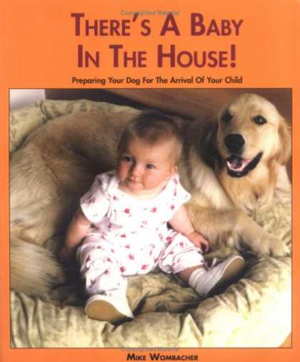 Books About Parenting - There's A Baby in the House: Preparing your Dog for the Arrival of your Child