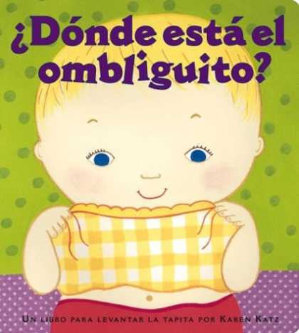 Books About Parenting - Â¿DÃ³nde estÃ¡ el ombliguito? (Where Is Baby's Belly Button?): Un libro pa