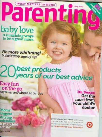 Books About Parenting - Parenting May 2007 - Baby Love, No more Whining, 20 Best Products, Easy Fun on t