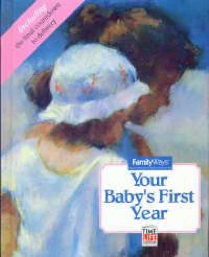Books About Parenting - Your Baby's First Year (Successful Parenting)